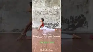 7 Must Do Hip Opening Yoga Poses to keep your hips healthy.