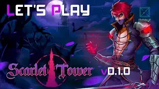 Let's Play Scarlet Tower: Ninn No Move (Corruption Level 4)