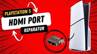 Playstation 5 HDMI Port Reparatur | Das beste Tutorial was du finden wirst!