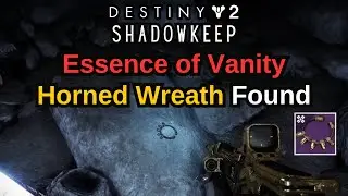 Destiny 2: Shadowkeep Quest Essence of Vanity Horned Wreath Location, How to find Horned Wreath