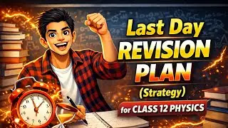 Last Day Revision Plan(Strategy) for Physics #strategy #revision #class12 #board2026