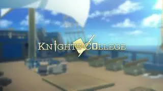 Knights College BGM - Ship Free Time (High Quality)