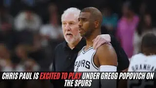 NBA News - Chris Paul Is Excited To Play Under Gregg Popovich On The Spurs #NBA