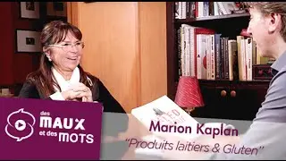 Arrêter le Gluten et les Produits Laitiers - Marion Kaplan