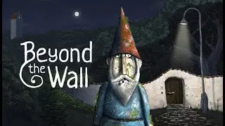 Beyond the Wall, Episode 6/6 - PC #gameplay #walkthrough - No Commentary