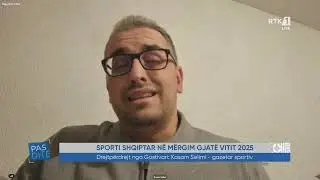 Pasdite - Kasam Selimi - Sporti shqiptar n&euml; m&euml;rgim gjat&euml; vitit 2025 05.01.2026