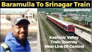 Baramulla To Srinagar Train Journey | Connecting Kashmir Valley To Rest Of India | #kashmirtrain