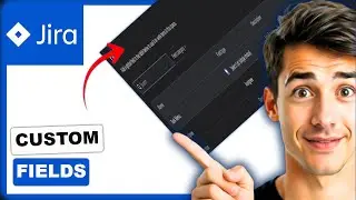 Как создать пользовательские поля в Jira (самый простой способ) (руководство 2026 года)
