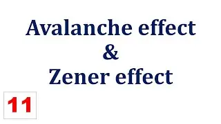 Avalanche effect & Zener effect | Breakdown mechanism in PN Junction diode | Carrier Multiplication