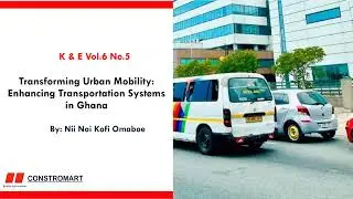 Transforming Urban Mobility: Enhancing Transportation Systems in Ghana