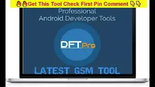DFT PRO Update v4.1.0 | Activate | How To Install DFT Loader DFT Pro with 100% Working Solution