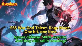 SSS War God Talent. Rage Mage. One hit, one boss.#globalawakening #webnovel