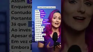 Conectores em Ingl&ecirc;s❗🤯 Dicas de Vocabul&aacute;rio🚨| Teacher Elza
