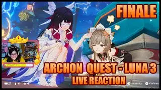 L'ULTIMA FESTA | Archon Quest LUNA 3 Live Reaction FINALE [ YTGiul ]