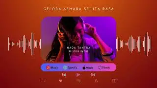 Gelora Asmara Sejuta Rasa* &ndash; Nada Tantra Musikindo