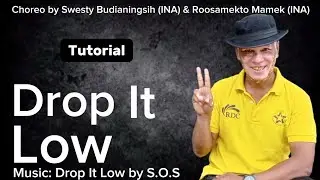 DROP IT LOW | Line Dance | TUTORIAL | Choreo by SWESTY BUDIANINGSIH & ROOSAMEKTO MAMEK | May 2024