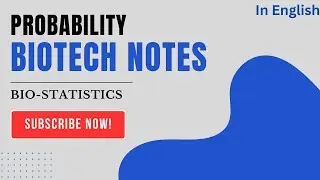 Probability in Biostatistics | Biotech notes| Msc Bsc notes | Statistics, Data Science Data Analysis