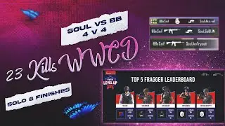 SOUL vs BB 4v4 Endzone | 23 Kills WWCD | Solo 8 Finishes | Team Big Brother Esports