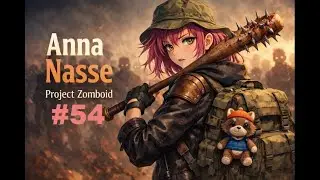 A la recherche du saint gilet tactique, suite - #54 - Project Zomboid
