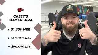 Casey's Closed Deal | $1,500 MRR, $18,000 ARR, $90,000 LTV