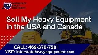 Sell My Heavy Equipment in the USA and Canada