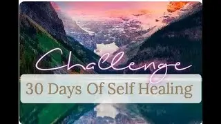 Day1 -Live 30 Day Self Healing Challenge