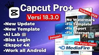 NEW UPDATE!! CAPCUT MOD APK PRO TERBARU 2026 Fix Error 