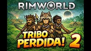 Começando do Nada com 5 Colonos | RimWorld – Tribo Perdida #2