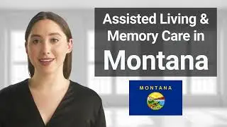 Montana - Assisted Living and Memory Care Definition