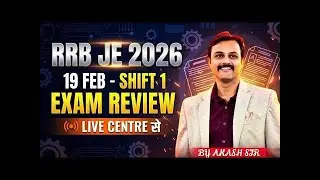 RRB JE 2026 | Exam Review 19 FEB Shift 1 | By Akash Sir