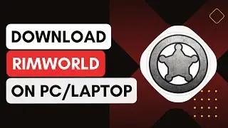 How To Download And Install Rimworld On Pc Laptop !