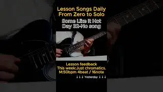 Chromatics. : Day 32: Lesson songs Daily : From zero to solo #guitarwarmup  #chromaticexercise