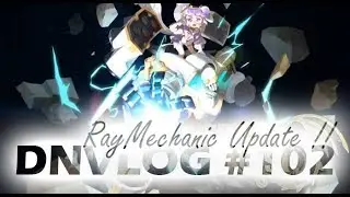 DNVLOG - [UPDATE] Ray Mechanic In Action !! (Dragon Nest Indonesia)