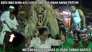 METEBEKAN TERGANAS RITATKALA RATU MAS DEWA AYU LUHUR SARI GULINGAN NAPAK PERTIWI