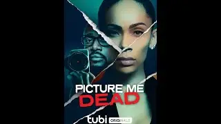 #PICTUREMEDEAD#thriller#drama#mystery#movie#trailer#TUBI#EricaMena#CiscoReyes#CharlesMalikWhitfield
