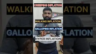 TYPES OF INFLATION |CREEPING|WALKING|GALLOPING|HYPERINFLATION