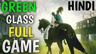 GREEN GLASS FULL GAME | GREEN GLASS FULL GAMEMPLAY | GREEN GLASS FULL GAME SERIES IN HINDI