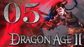 Let's Play:  Dragon Age II - Part: 05 - THE BONE PIT