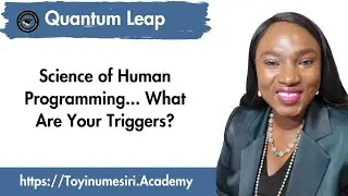The Science of Human Programming! What Are Your Triggers?... #quantumleap #coaching #wealth