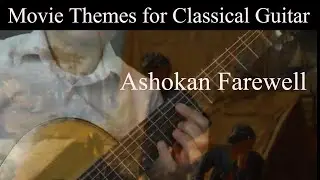 Ashokan Farewell  - Movie Themes For Classical Guitar