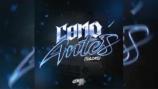 COMO ANTES (SALAS) - AFTERMIX - CRIS DJ @Salastkbron 