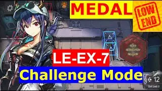 LE-EX-7 CM Medal | Low End Squad ft Chen Alter | Low Rarity Guide  Lingering Echoes【Arknights】