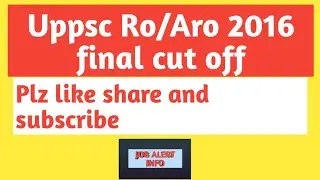 Uppsc Ro/Aro 2016 final cut off. Ro Aro lekha cut off.