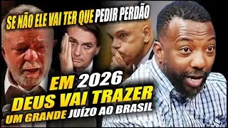 Pastor claims that 2026 will be the year of God's judgment for Brazil | Pastor Carlos Eduardo