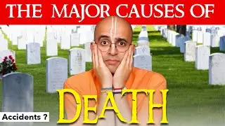 Major Causes of Death || HG Amogh Lila Prabhu