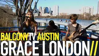 GRACE LONDON - IMMA BABY (BalconyTV)