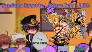 Fandoms React to | Jotaro Kujo | Jojo's Bizzare Adventure | Part 3 | 2X SPEED | Gacha Club