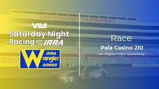 Pala Casino 210 @ Las Vegas (IRRA Race)