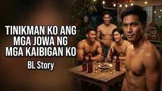 Tinikman Ko ang mga Jowa ng mga Kaibigan Ko | BL Story Inspired by True Story