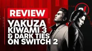 Yakuza Kiwami 3 & Dark Ties Nintendo Switch 2 Review - Is It Worth It?
